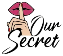 Finger on lips, "Our Secret" text